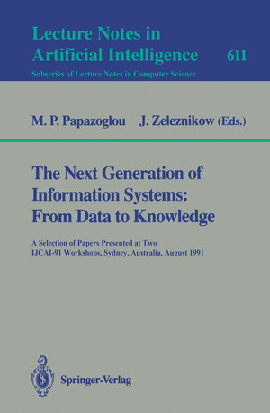 Buchcover The Next Generation of Information Systems: From Data to Knowledge | EAN 9783540472629 | ISBN 3-540-47262-2 | ISBN 978-3-540-47262-9