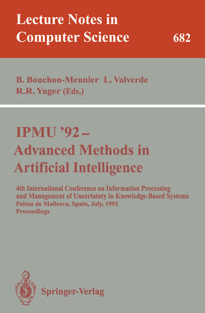 Buchcover IPMU'92 - Advanced Methods in Artificial Intelligence | EAN 9783540476436 | ISBN 3-540-47643-1 | ISBN 978-3-540-47643-6