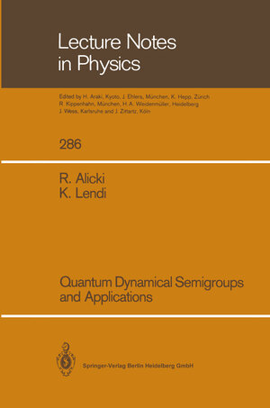 Buchcover Quantum Dynamical Semigroups and Applications | Robert Alicki | EAN 9783540478553 | ISBN 3-540-47855-8 | ISBN 978-3-540-47855-3