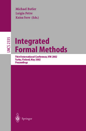 Buchcover Integrated Formal Methods  | EAN 9783540478843 | ISBN 3-540-47884-1 | ISBN 978-3-540-47884-3