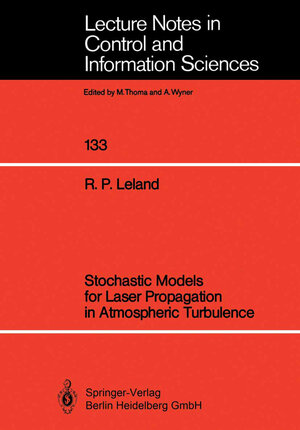 Buchcover Stochastic Models for Laser Propagation in Atmospheric Turbulence | Robert P. Leland | EAN 9783540482314 | ISBN 3-540-48231-8 | ISBN 978-3-540-48231-4