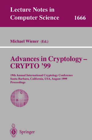 Buchcover Advances in Cryptology - CRYPTO '99 | EAN 9783540484059 | ISBN 3-540-48405-1 | ISBN 978-3-540-48405-9