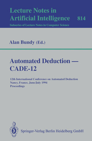 Buchcover Automated Deduction — CADE-12  | EAN 9783540484677 | ISBN 3-540-48467-1 | ISBN 978-3-540-48467-7