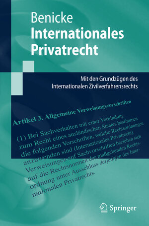 Buchcover Internationales Privatrecht | Christoph Benicke | EAN 9783540487326 | ISBN 3-540-48732-8 | ISBN 978-3-540-48732-6