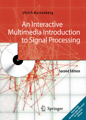 Buchcover An Interactive Multimedia Introduction to Signal Processing | Ulrich Karrenberg | EAN 9783540491569 | ISBN 3-540-49156-2 | ISBN 978-3-540-49156-9