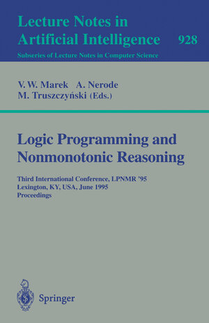 Buchcover Logic Programming and Nonmonotonic Reasoning  | EAN 9783540492825 | ISBN 3-540-49282-8 | ISBN 978-3-540-49282-5