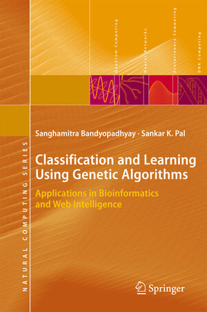 Buchcover Classification and Learning Using Genetic Algorithms | Sanghamitra Bandyopadhyay | EAN 9783540496069 | ISBN 3-540-49606-8 | ISBN 978-3-540-49606-9