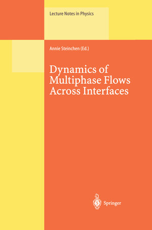 Buchcover Dynamics of Multiphase Flows Across Interfaces | EAN 9783540496205 | ISBN 3-540-49620-3 | ISBN 978-3-540-49620-5