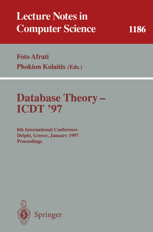 Buchcover Database Theory - ICDT '97 | EAN 9783540496823 | ISBN 3-540-49682-3 | ISBN 978-3-540-49682-3