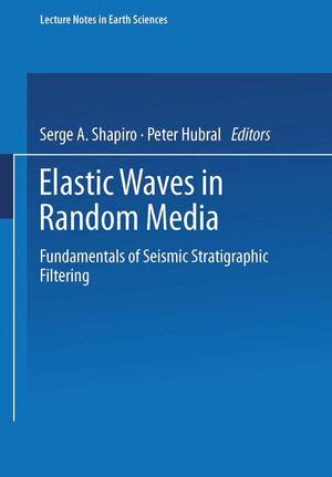 Buchcover Elastic Waves in Random Media | Serge A. Shapiro | EAN 9783540497752 | ISBN 3-540-49775-7 | ISBN 978-3-540-49775-2