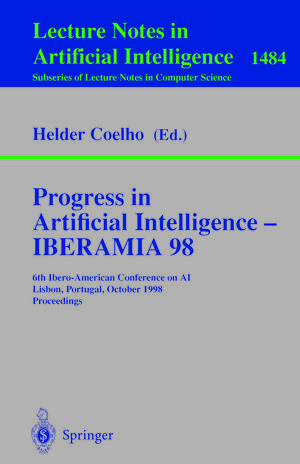 Buchcover Progress in Artificial Intelligence — IBERAMIA 98 | EAN 9783540497950 | ISBN 3-540-49795-1 | ISBN 978-3-540-49795-0