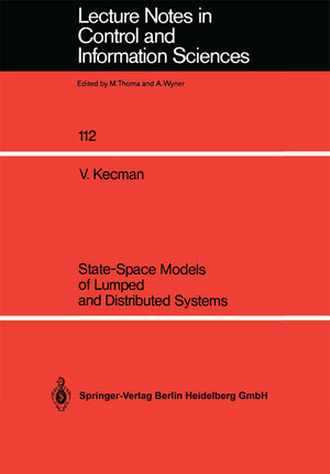 Buchcover State-Space Models of Lumped and Distributed Systems | Vojislav Kecman | EAN 9783540500827 | ISBN 3-540-50082-0 | ISBN 978-3-540-50082-7