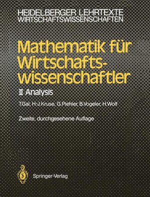 Buchcover Mathematik für Wirtschaftswissenschaftler | Tomas Gal | EAN 9783540501732 | ISBN 3-540-50173-8 | ISBN 978-3-540-50173-2