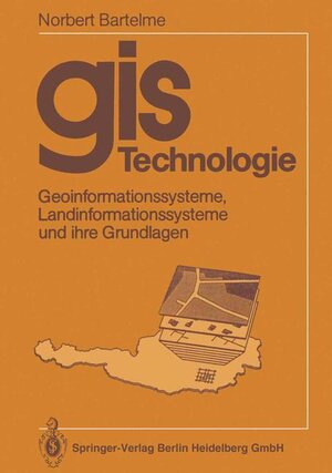 Buchcover GIS Technologie | Norbert Bartelme | EAN 9783540504108 | ISBN 3-540-50410-9 | ISBN 978-3-540-50410-8