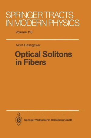Buchcover Optical Solitons in Fibers | Akira Hasegawa | EAN 9783540506683 | ISBN 3-540-50668-3 | ISBN 978-3-540-50668-3