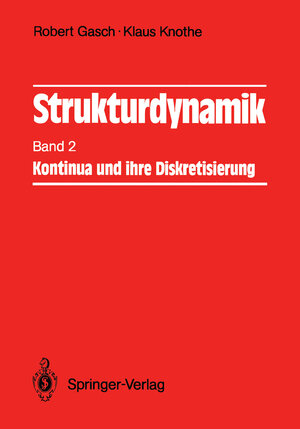 Buchcover Strukturdynamik | Robert Gasch | EAN 9783540507710 | ISBN 3-540-50771-X | ISBN 978-3-540-50771-0