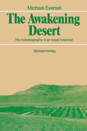 Buchcover The Awakening Desert | Michael Evenari | EAN 9783540507949 | ISBN 3-540-50794-9 | ISBN 978-3-540-50794-9