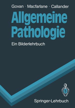 Buchcover Allgemeine Pathologie | Alasdair D.T. Govan | EAN 9783540509462 | ISBN 3-540-50946-1 | ISBN 978-3-540-50946-2