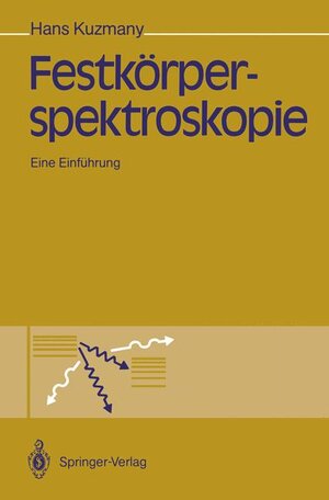 Buchcover Festkörperspektroskopie | Hans Kuzmany | EAN 9783540510437 | ISBN 3-540-51043-5 | ISBN 978-3-540-51043-7