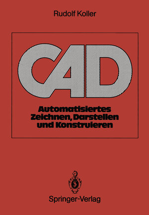 Buchcover CAD | Rudolf Koller | EAN 9783540510628 | ISBN 3-540-51062-1 | ISBN 978-3-540-51062-8