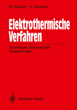 Buchcover Elektrothermische Verfahren | Manfred Rudolph | EAN 9783540510642 | ISBN 3-540-51064-8 | ISBN 978-3-540-51064-2