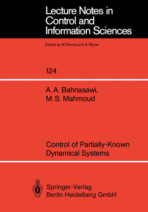 Buchcover Control of Partially-Known Dynamical Systems | Ahmad A. Bahnasawi | EAN 9783540511441 | ISBN 3-540-51144-X | ISBN 978-3-540-51144-1
