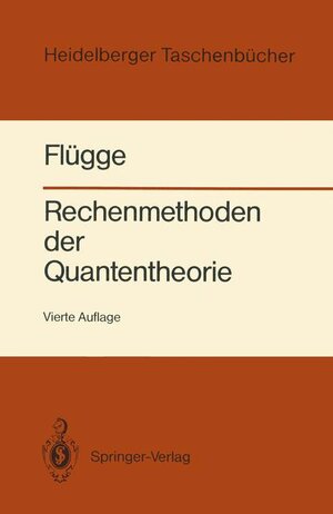 Buchcover Rechenmethoden der Quantentheorie | Siegfried Flügge | EAN 9783540513674 | ISBN 3-540-51367-1 | ISBN 978-3-540-51367-4