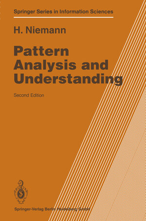 Buchcover Pattern Analysis and Understanding | Heinrich Niemann | EAN 9783540513780 | ISBN 3-540-51378-7 | ISBN 978-3-540-51378-0