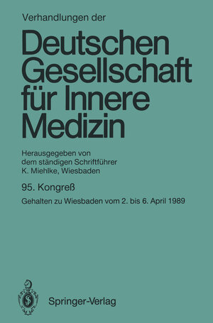 Buchcover Verhandlungen der Deutschen Gesellschaft für Innere Medizin | Klaus Miehlke | EAN 9783540514374 | ISBN 3-540-51437-6 | ISBN 978-3-540-51437-4