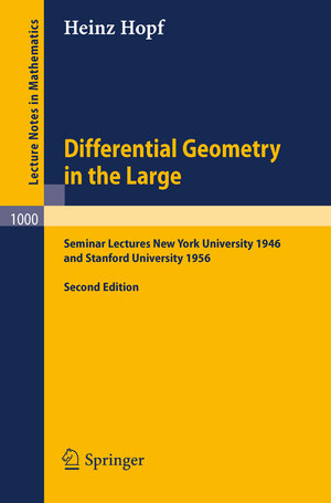 Buchcover Differential Geometry in the Large | Heinz Hopf | EAN 9783540514978 | ISBN 3-540-51497-X | ISBN 978-3-540-51497-8
