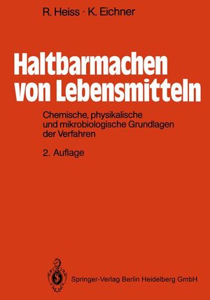 Buchcover Haltbarmachen von Lebensmitteln | Rudolf Heiss | EAN 9783540515227 | ISBN 3-540-51522-4 | ISBN 978-3-540-51522-7
