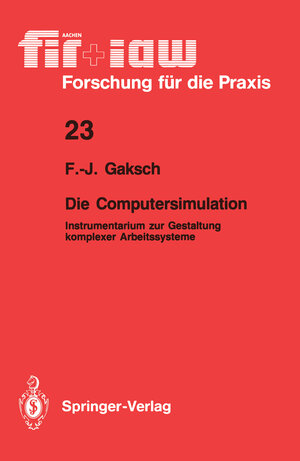 Buchcover Die Computersimulation | Franz-Josef Gaksch | EAN 9783540515364 | ISBN 3-540-51536-4 | ISBN 978-3-540-51536-4
