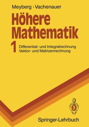 Buchcover Höhere Mathematik 1 | Kurt Meyberg | EAN 9783540517986 | ISBN 3-540-51798-7 | ISBN 978-3-540-51798-6