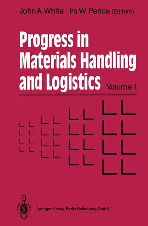 Buchcover Progress in Materials Handling and Logistics | John A. White | EAN 9783540518365 | ISBN 3-540-51836-3 | ISBN 978-3-540-51836-5