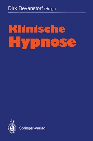 Buchcover Klinische Hypnose  | EAN 9783540520740 | ISBN 3-540-52074-0 | ISBN 978-3-540-52074-0