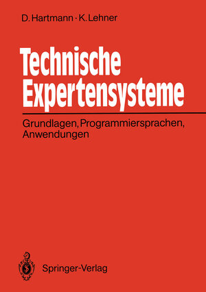 Technische Expertensysteme: Grundlagen, Programmiersprachen, Anwendungen (German Edition)