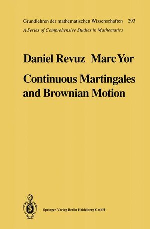Buchcover Continuous Martingales and Brownian Motion | Daniel Revuz | EAN 9783540521679 | ISBN 3-540-52167-4 | ISBN 978-3-540-52167-9