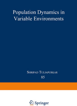 Buchcover Population Dynamics in Variable Environments | Shripad Tuljapurkar | EAN 9783540524823 | ISBN 3-540-52482-7 | ISBN 978-3-540-52482-3