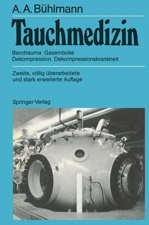 Buchcover Tauchmedizin | Albert A. Bühlmann | EAN 9783540525332 | ISBN 3-540-52533-5 | ISBN 978-3-540-52533-2