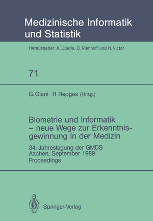 Buchcover Biometrie und Informatik — neue Wege zur Erkenntnisgewinnung in der Medizin  | EAN 9783540525509 | ISBN 3-540-52550-5 | ISBN 978-3-540-52550-9