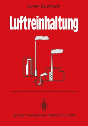 Buchcover Luftreinhaltung | Günter Baumbach | EAN 9783540526773 | ISBN 3-540-52677-3 | ISBN 978-3-540-52677-3