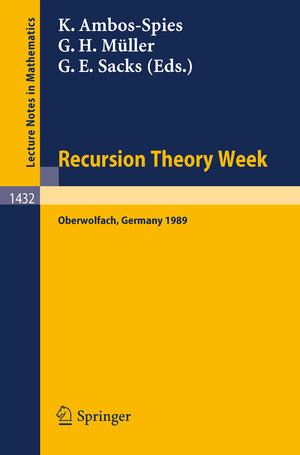 Buchcover Recursion Theory Week  | EAN 9783540527725 | ISBN 3-540-52772-9 | ISBN 978-3-540-52772-5