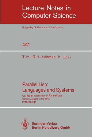 Buchcover Parallel Lisp: Languages and Systems | EAN 9783540527824 | ISBN 3-540-52782-6 | ISBN 978-3-540-52782-4