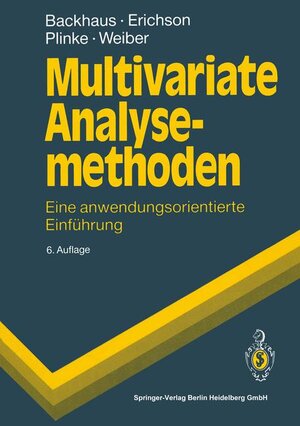 Multivariate Analysemethoden: Eine anwendungsorientierte Einführung (Springer-Lehrbuch)