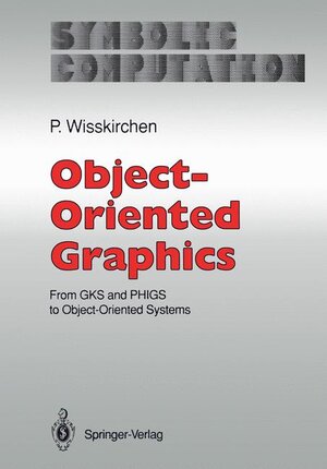 Buchcover Object-Oriented Graphics | Peter Wisskirchen | EAN 9783540528593 | ISBN 3-540-52859-8 | ISBN 978-3-540-52859-3