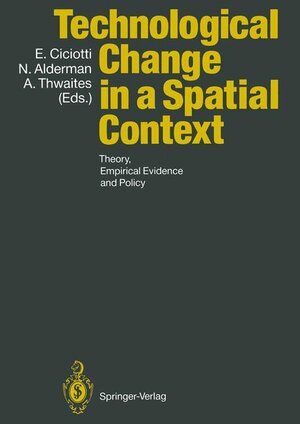 Buchcover Technological Change in a Spatial Context | EAN 9783540529484 | ISBN 3-540-52948-9 | ISBN 978-3-540-52948-4