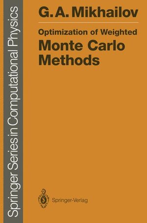 Buchcover Optimization of Weighted Monte Carlo Methods | Gennadii A. Mikhailov | EAN 9783540530053 | ISBN 3-540-53005-3 | ISBN 978-3-540-53005-3
