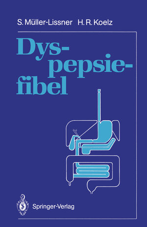 Buchcover Dyspepsiefibel | Stefan Müller-Lissner | EAN 9783540531524 | ISBN 3-540-53152-1 | ISBN 978-3-540-53152-4