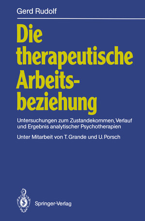 Buchcover Die therapeutische Arbeitsbeziehung | Gerd Rudolf | EAN 9783540532101 | ISBN 3-540-53210-2 | ISBN 978-3-540-53210-1