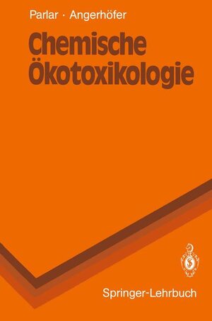 Buchcover Chemische Ökotoxikologie | Harun Parlar | EAN 9783540536253 | ISBN 3-540-53625-6 | ISBN 978-3-540-53625-3
